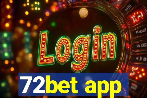 72bet app